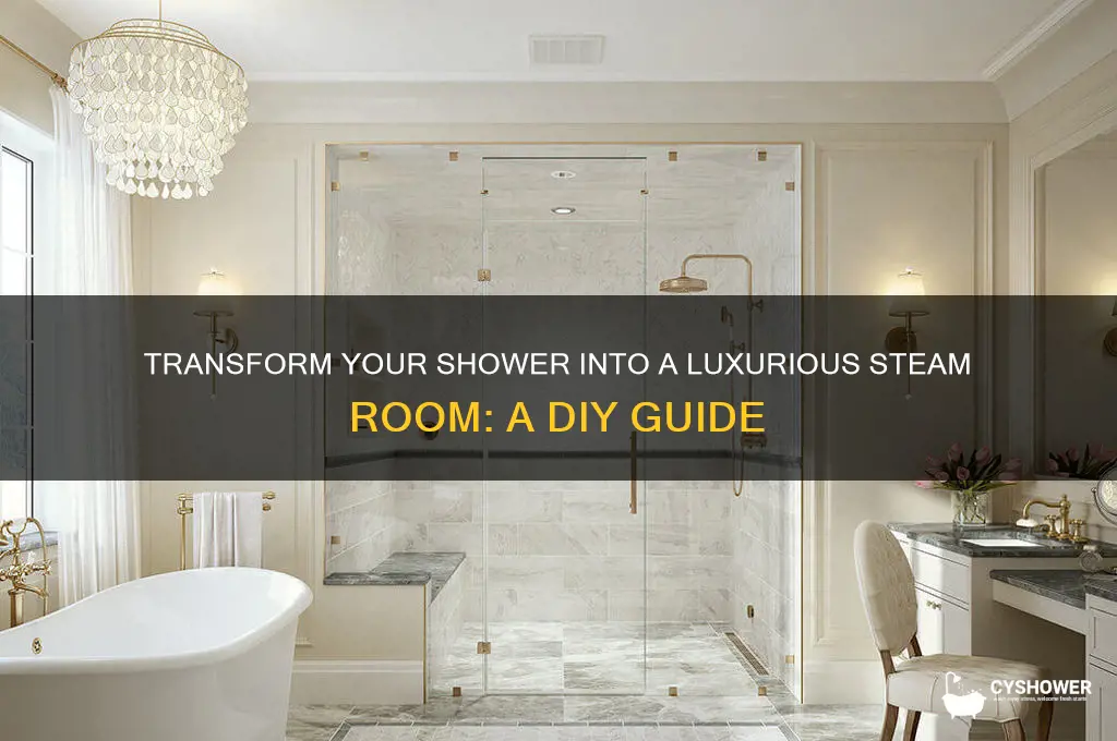 can i turn my shower into a steam room