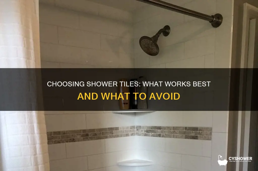 can i use any tile for a shower