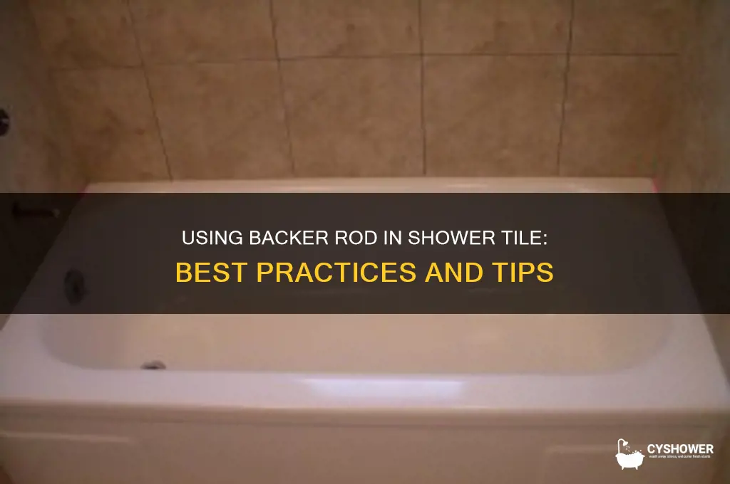 can i use backer rod in shower tile