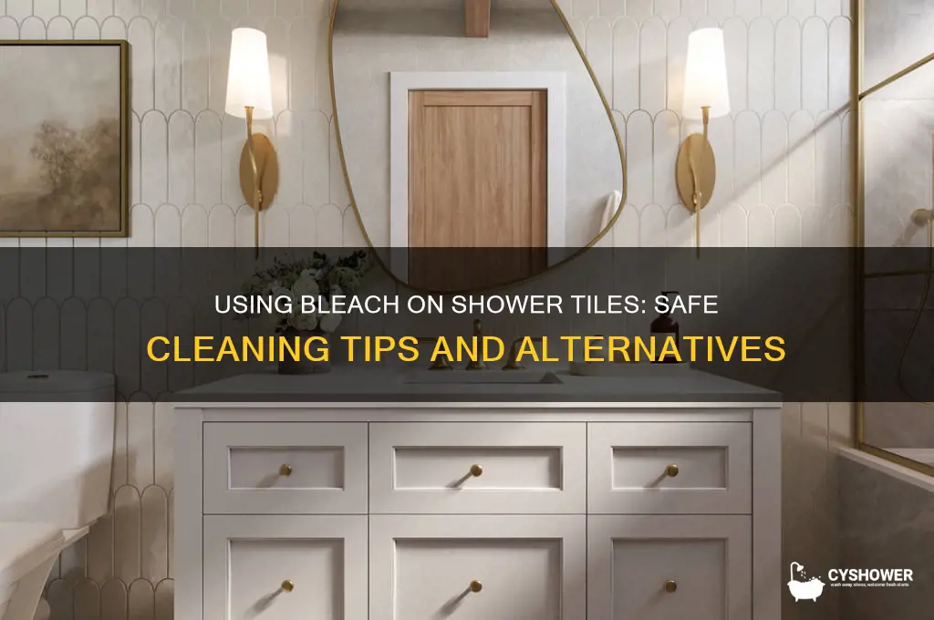 can i use bleach on shower tiles
