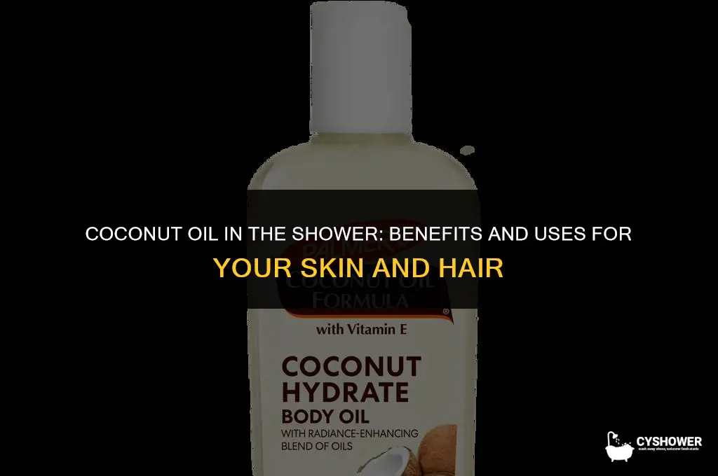 can i use coconut oil in the shower