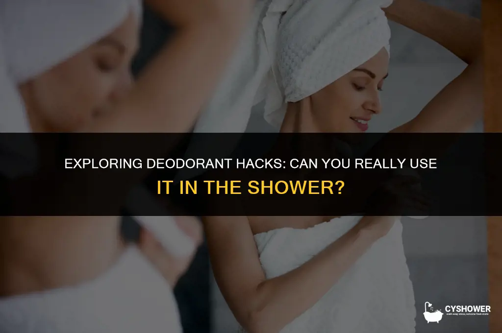 can i use deodorant in the shower as a substitute