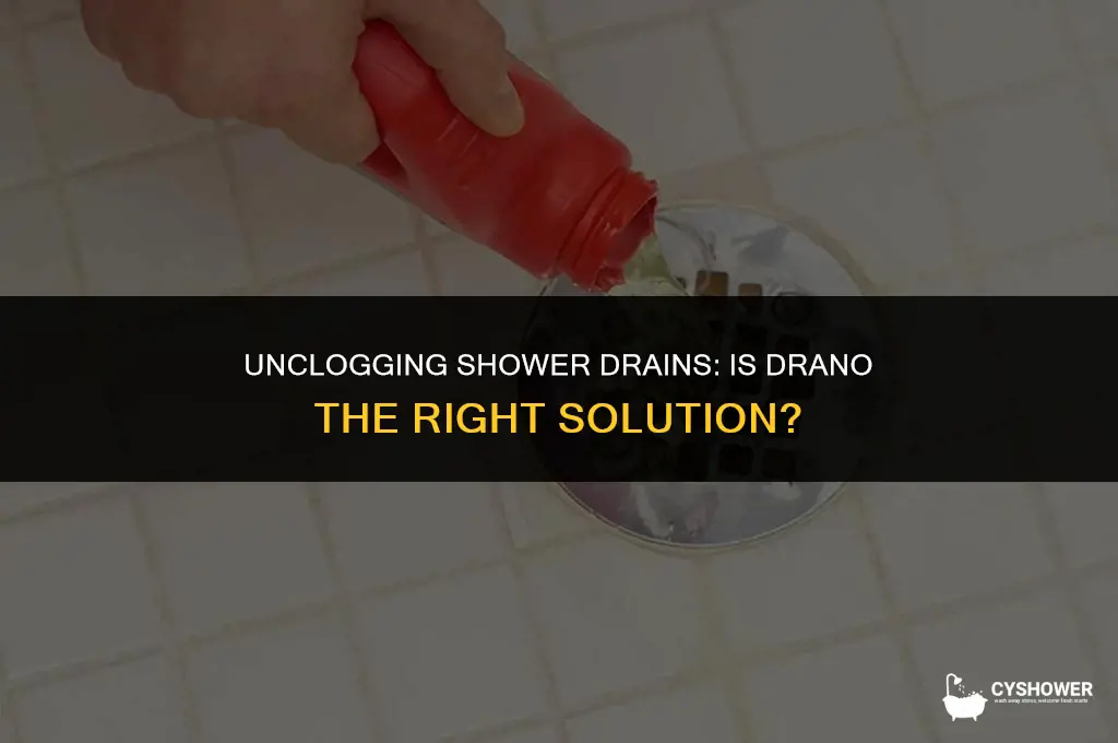 can i use drano in my shower drain