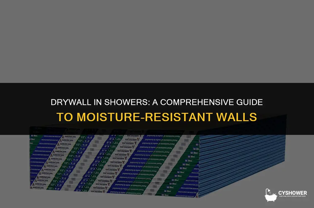 can i use drywall behind shower