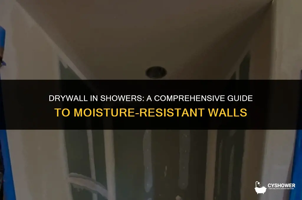 can i use drywall in a shower