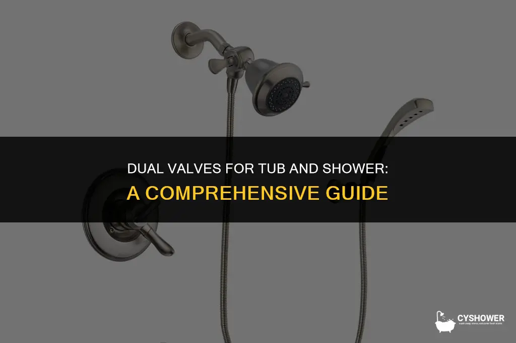 can i use dual separate valves for tub and shower