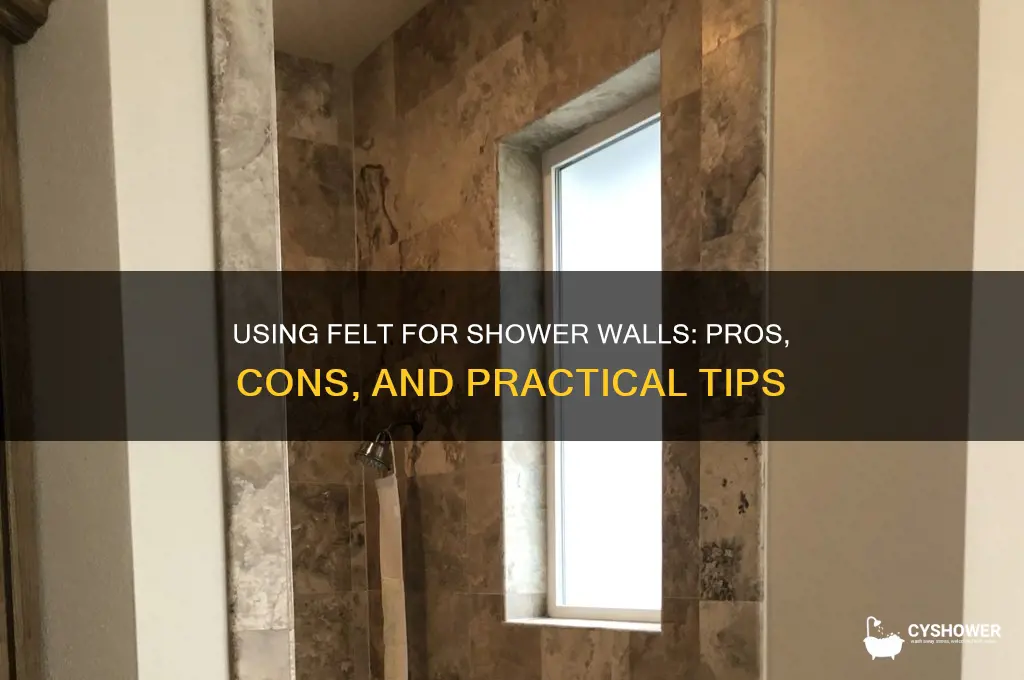 can i use felt for tile shower walls