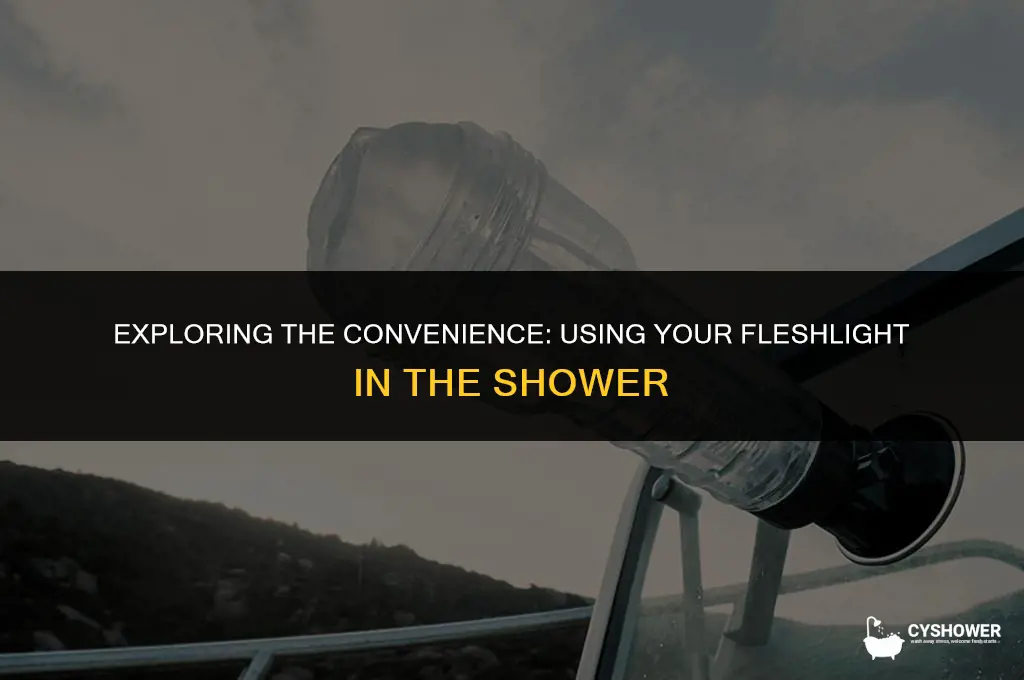 can i use fleshlight i shower