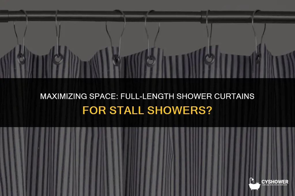 can i use full length shower curtain with stall showers