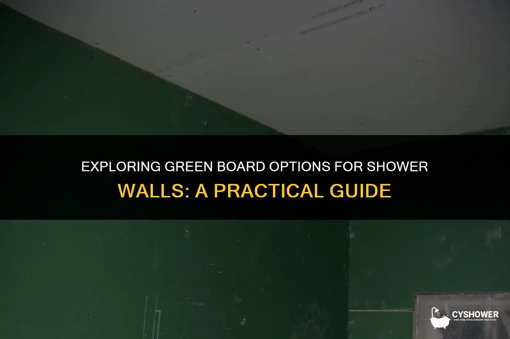 can i use green board for shower walls