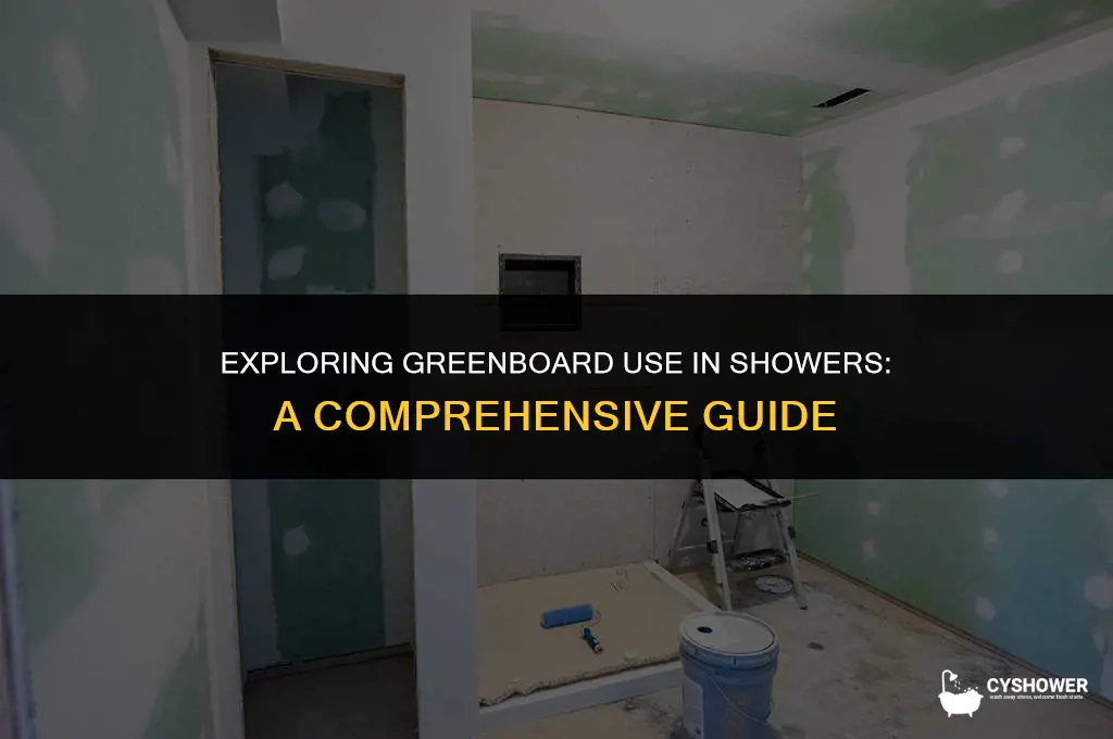 can i use greenboard in a shower