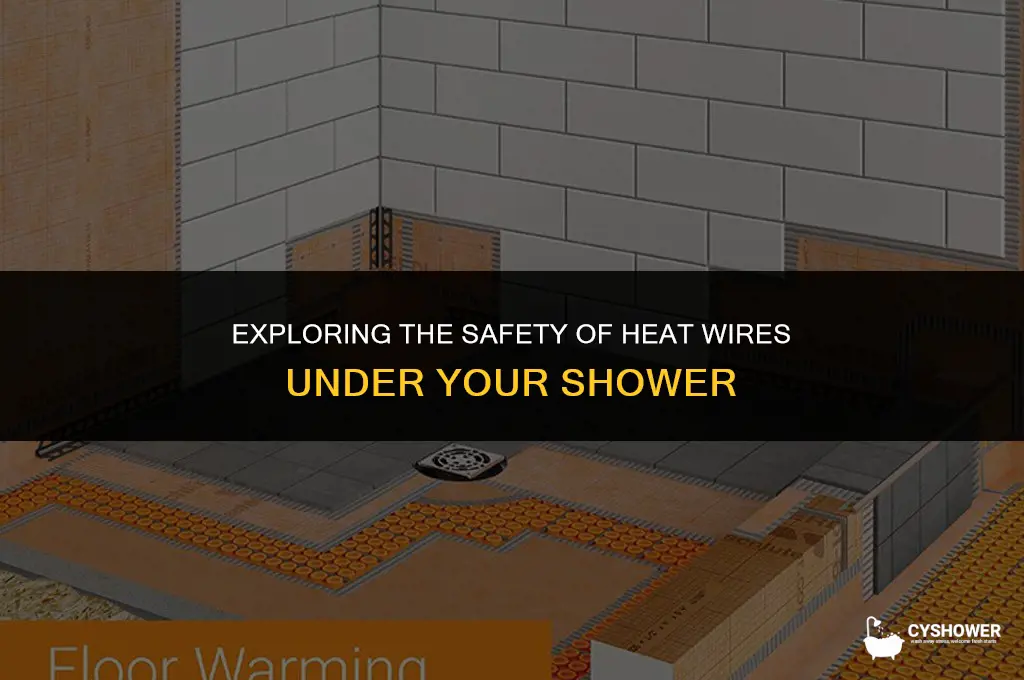 can i use heatwires under shower