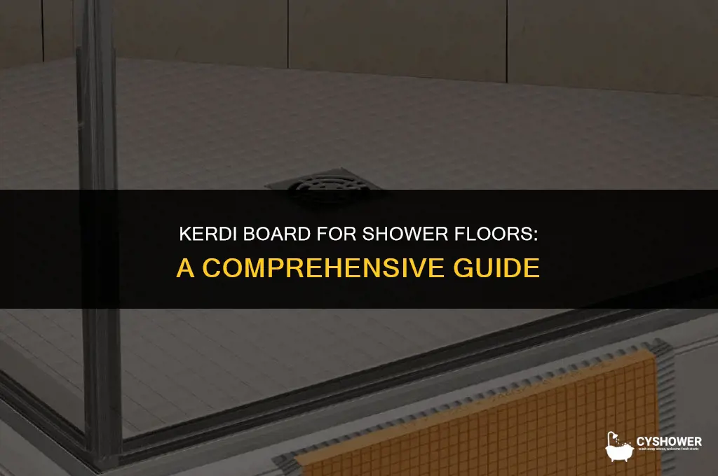 can i use kerdi board on shower floor