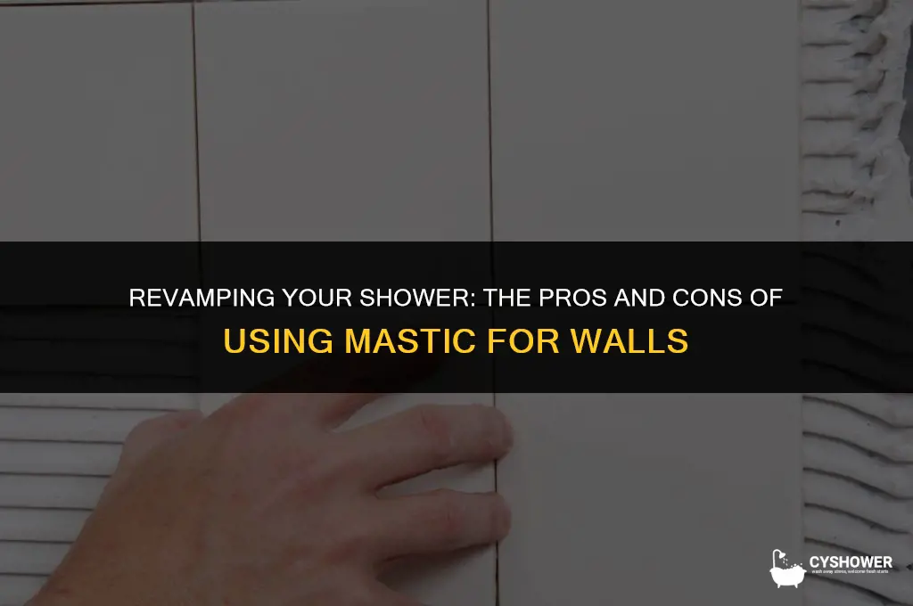 can i use mastic for shower walls