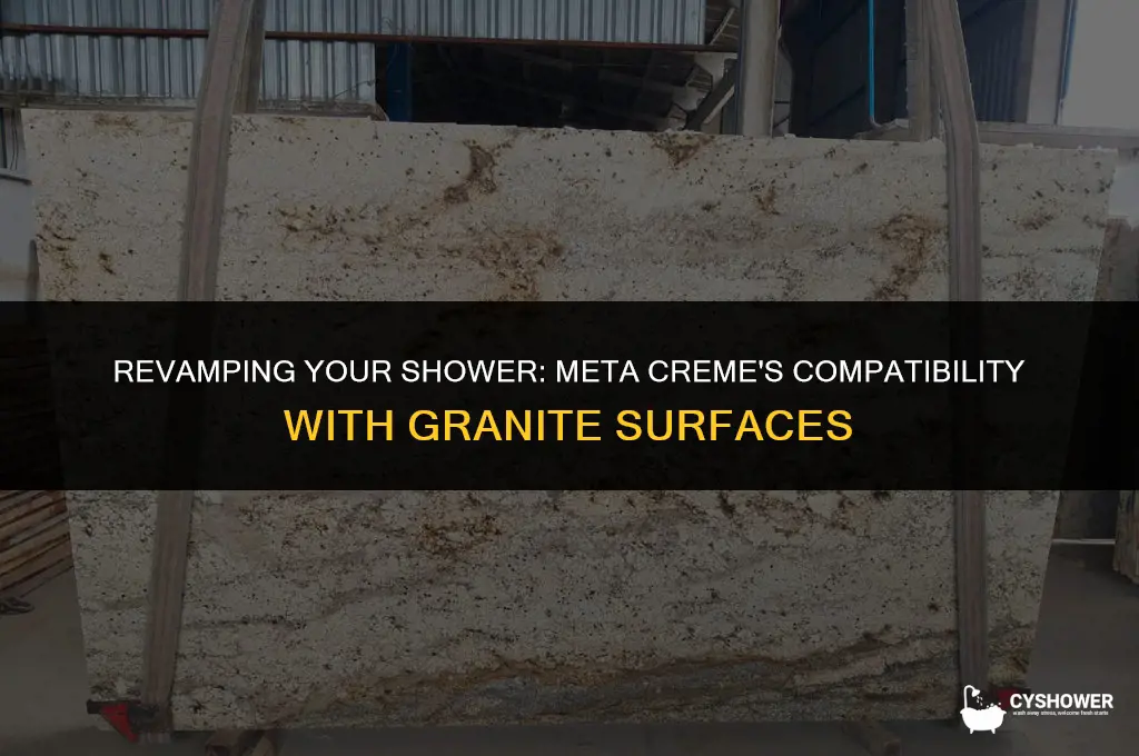 can i use meta creme on granite shower