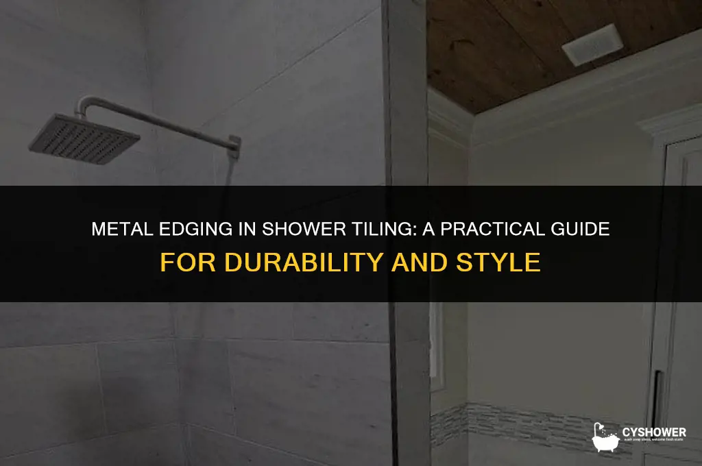 can i use metal edging when tiling a shower