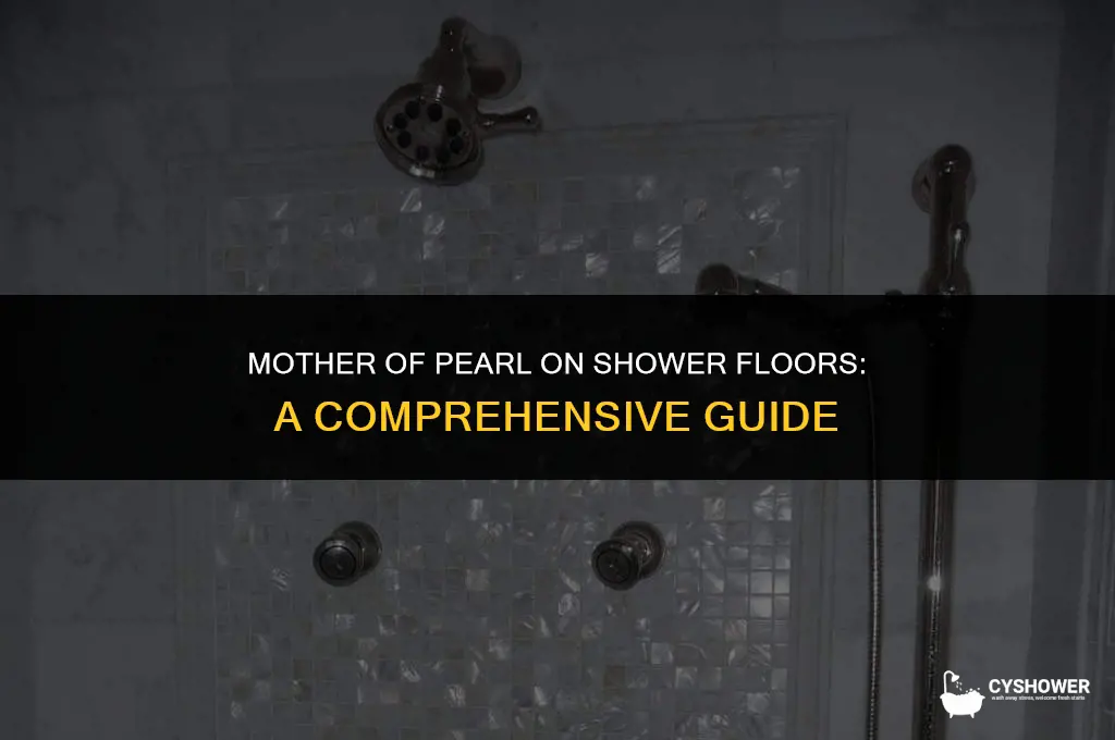 can i use mother of pearl on shower floor