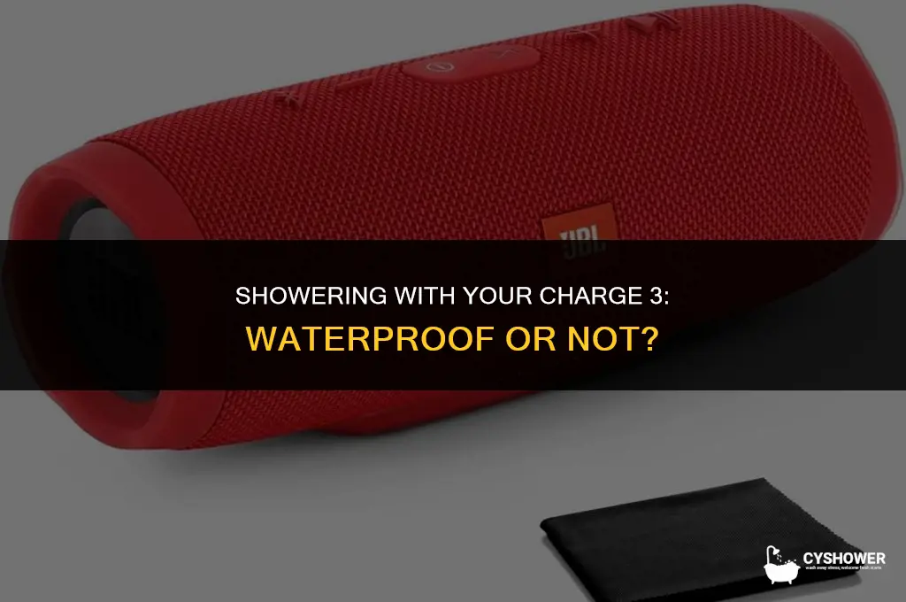 can i use my charge 3 in the shower
