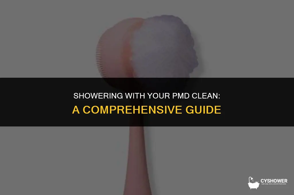can i use my pmd clean in the shower