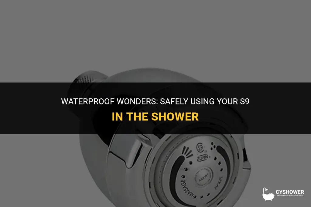 can i use my s9 in the shower
