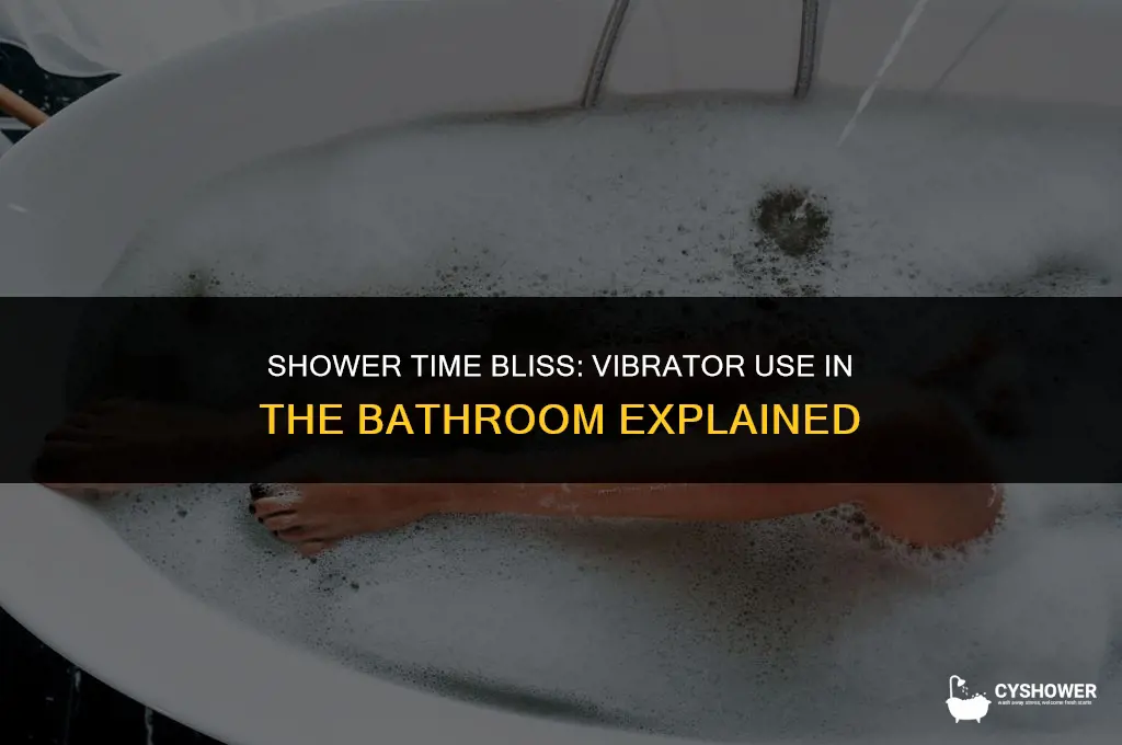 can i use my vibrator in the shower