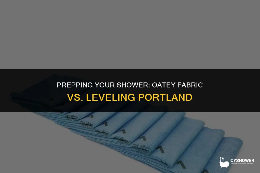 can i use oatey fabric before leveling portland in shower