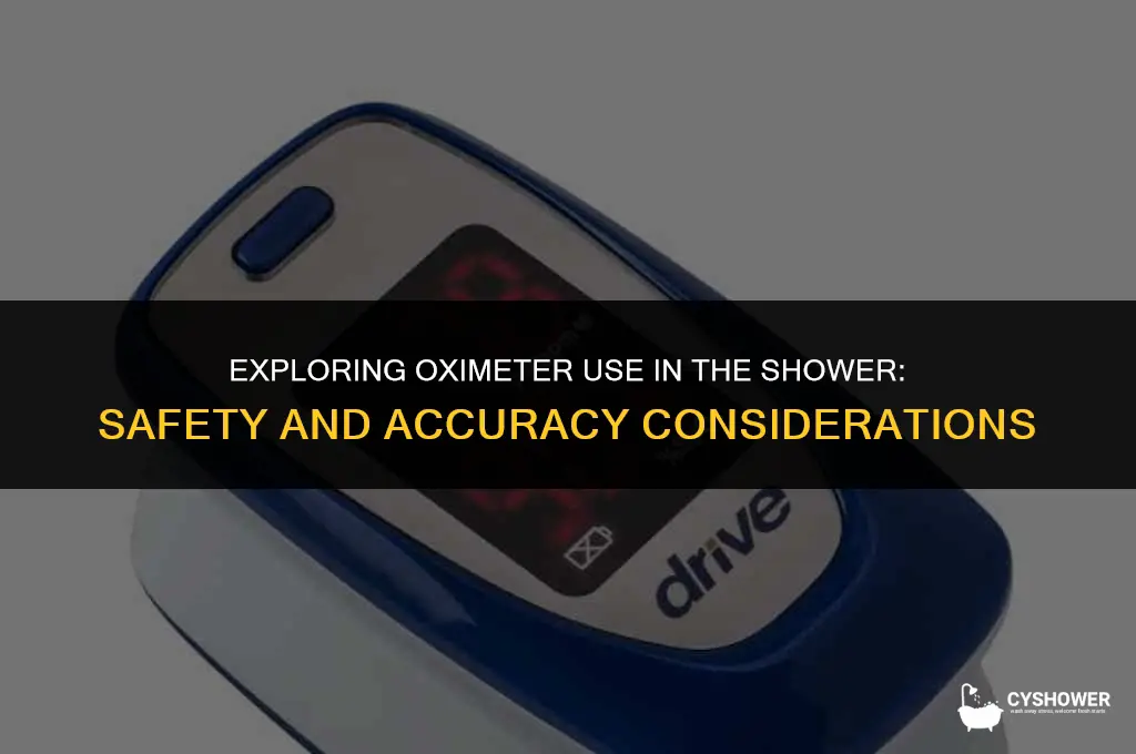 can i use oximeter in shower