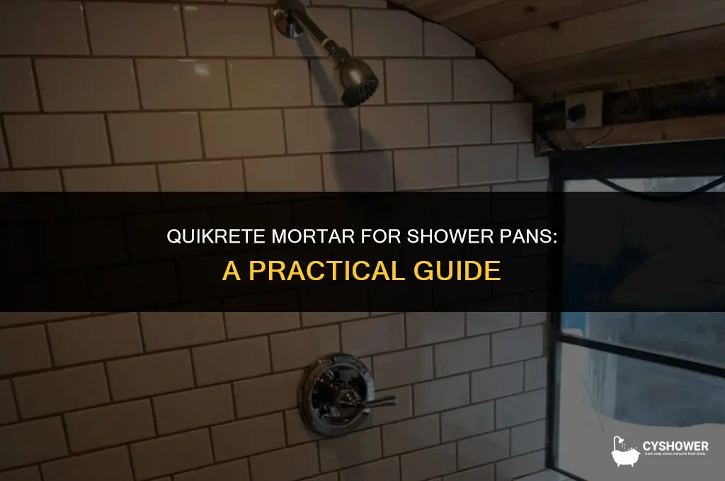 can i use quikrete mortar for shower pan