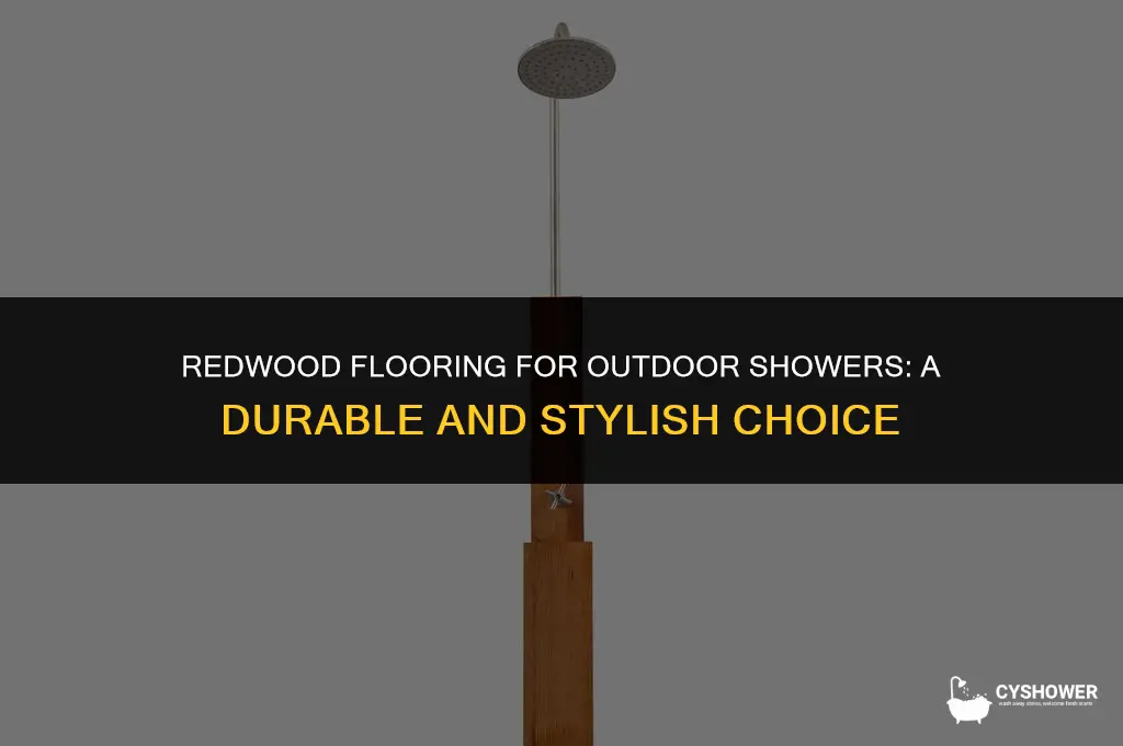 can i use redwood for an outdoor shower floor