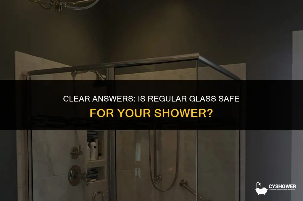 can i use regular glass in a shower