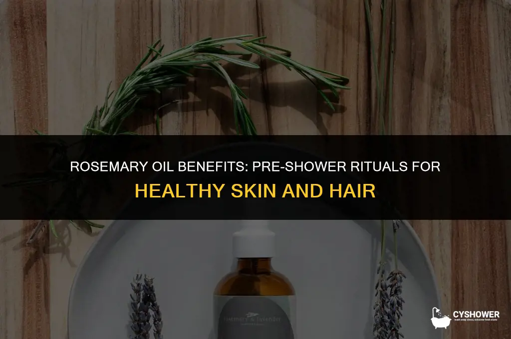 can i use rosemary oil before shower