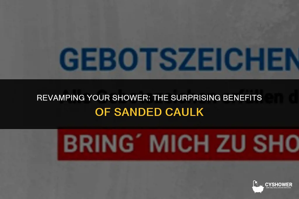can i use sanded calk in a shower