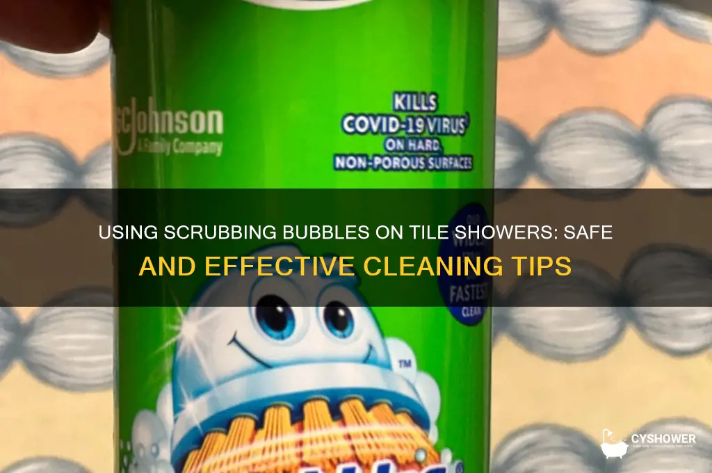 can i use scrubbing bubbles on tile shower