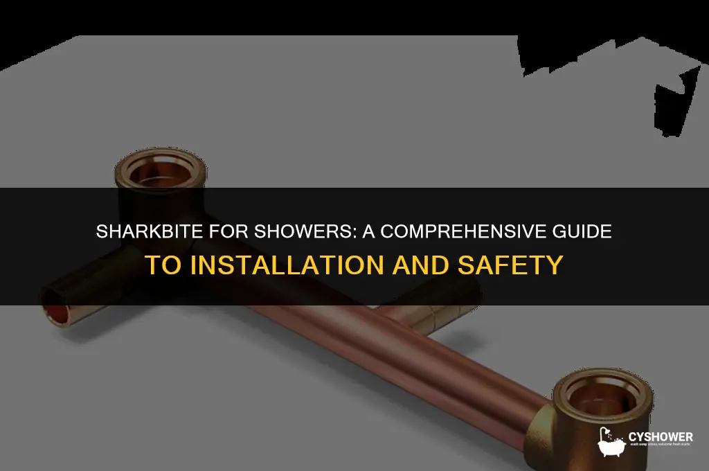 can i use sharkbite for shower