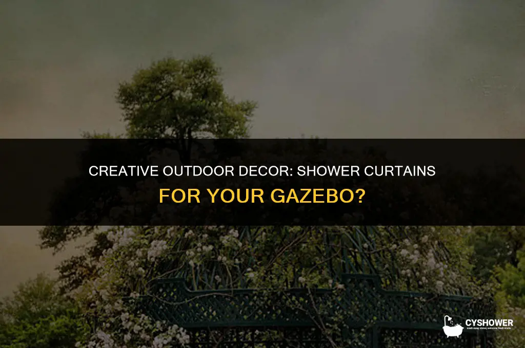 can i use shower curtains on my gazebo