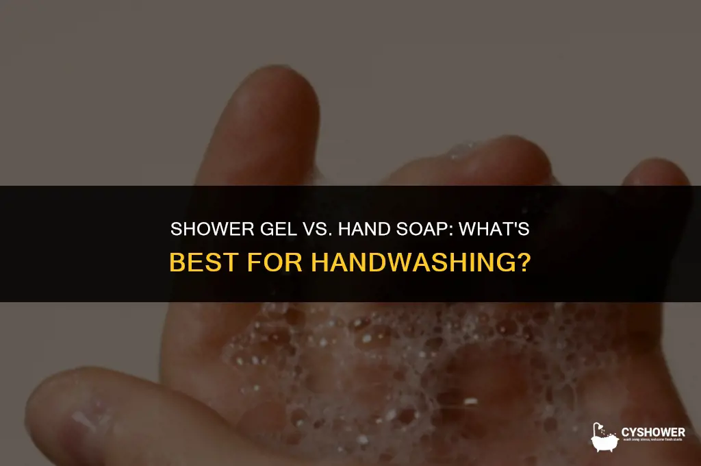 can i use shower gel to wash my hands