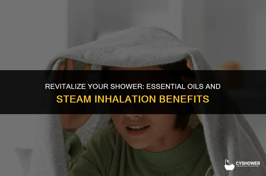can i use steam inhalation in the shower essential oils