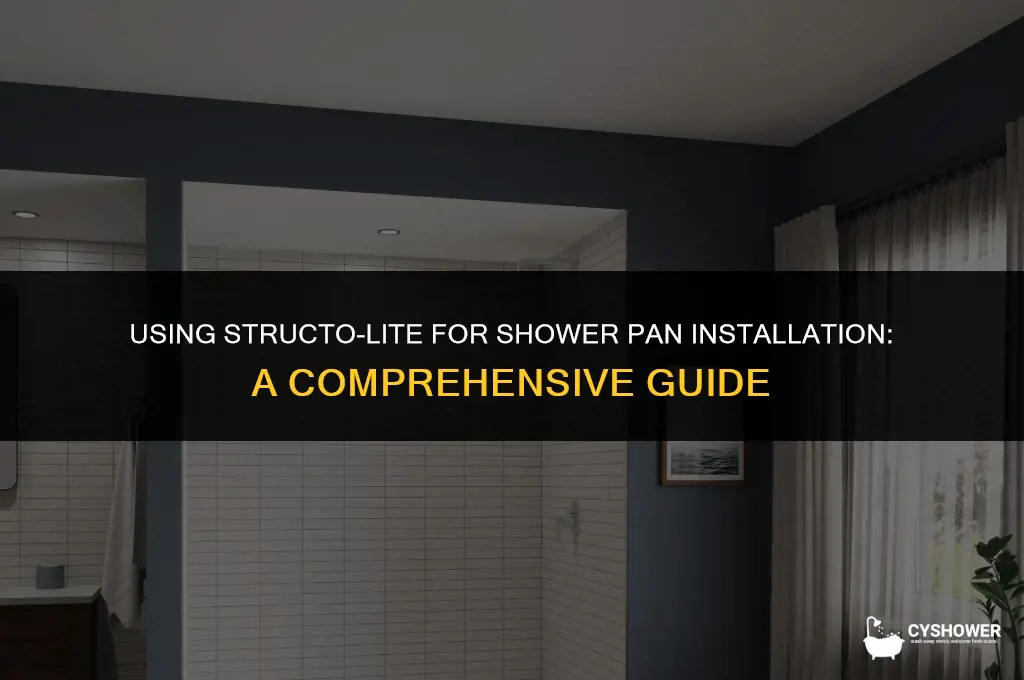 can i use structo-lite to set a shower pan