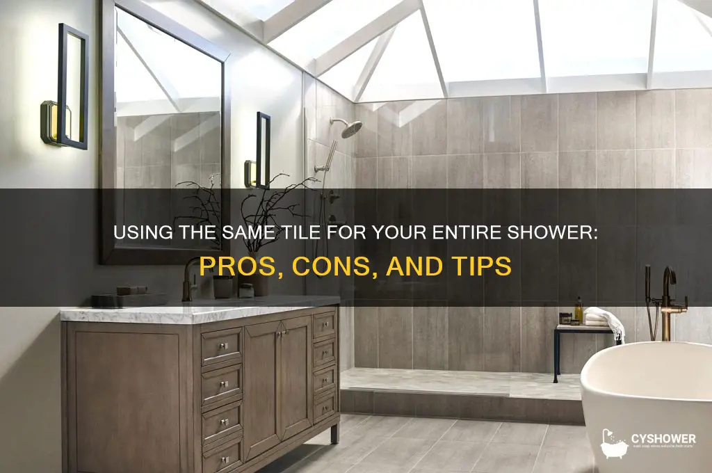 can i use the smae tile for whole shower