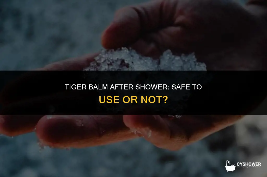 can i use tiger balm out of the shower