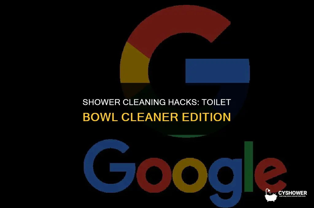 can i use toilet bowl cleaner in my shower