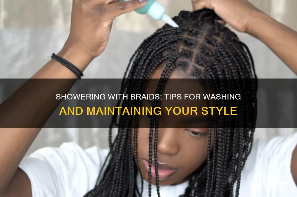 can i wash braids in the shower