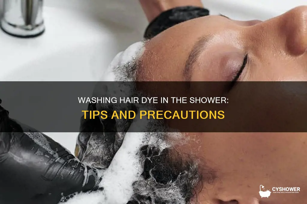 can i wash hair dye off in the shower