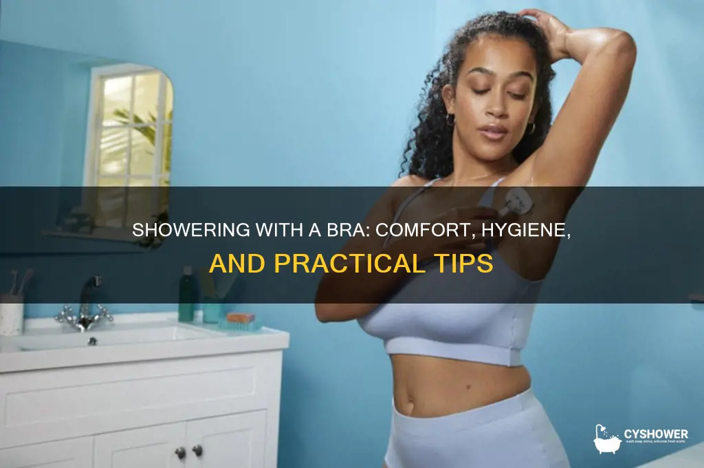 can i wear a size bra in the shower