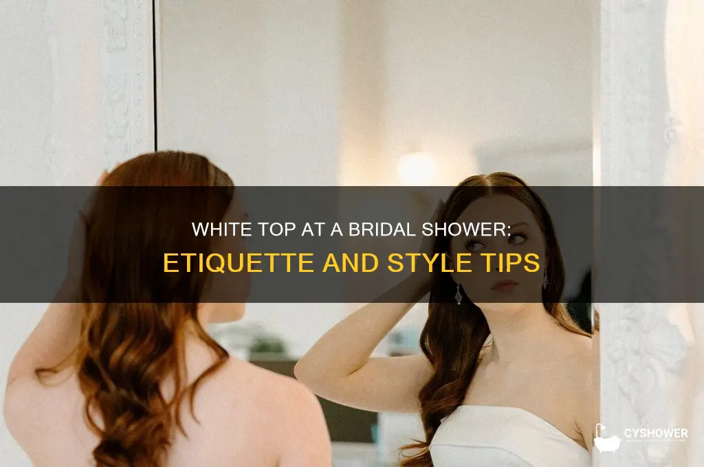 can i wear a white top to a bridal shower