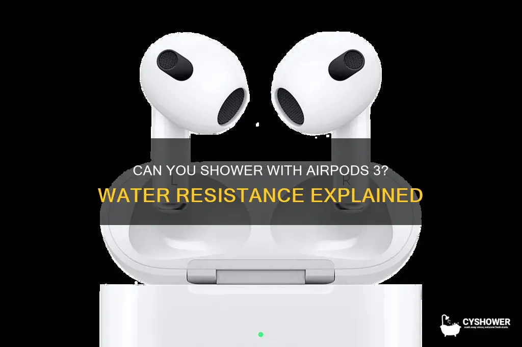 can i wear airpods 3 in the shower