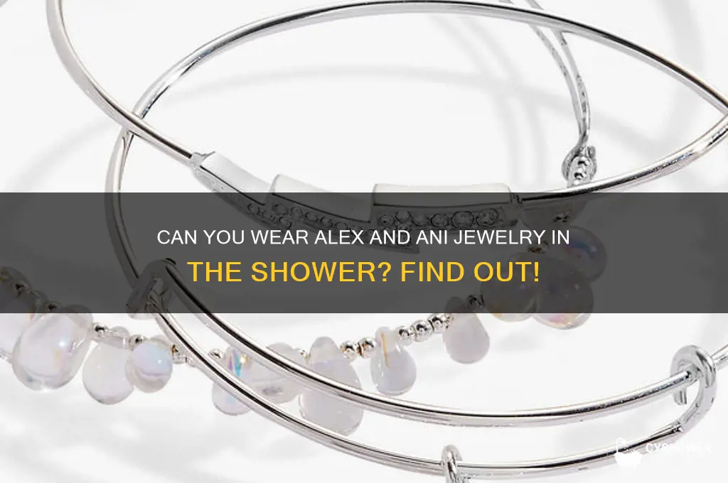 can i wear alex and ani in the shower