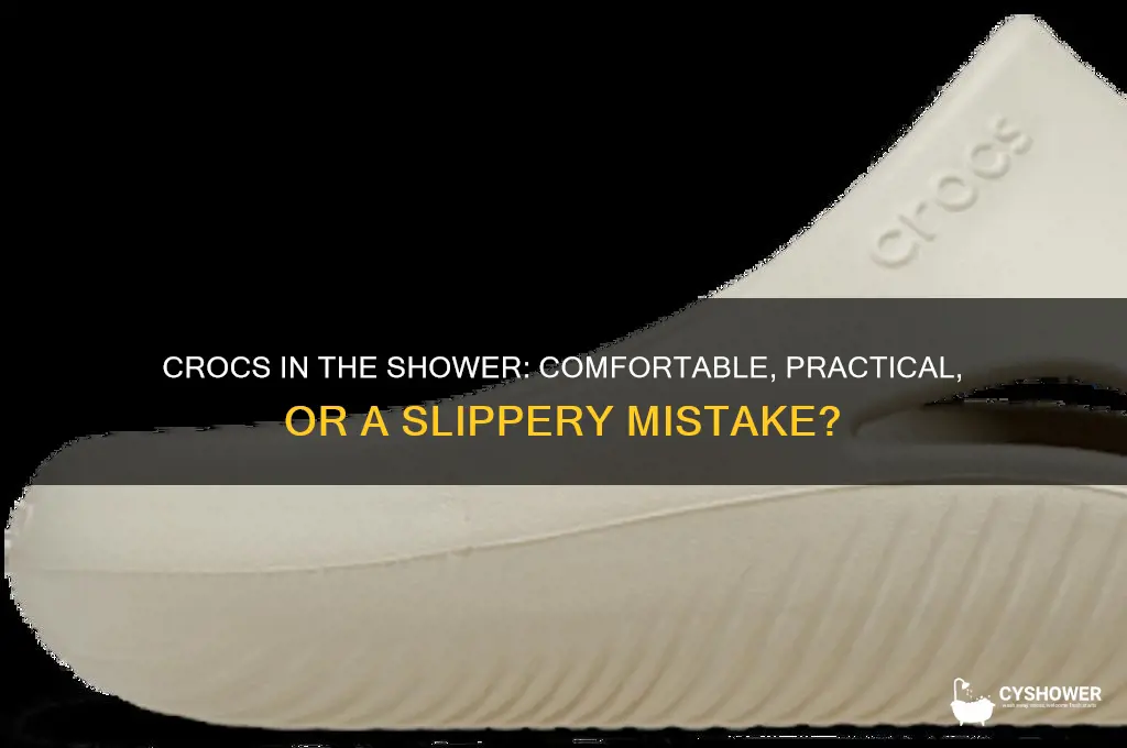 can i wear crocs in the shower