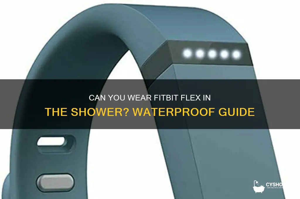 can i wear fitbit flex in shower