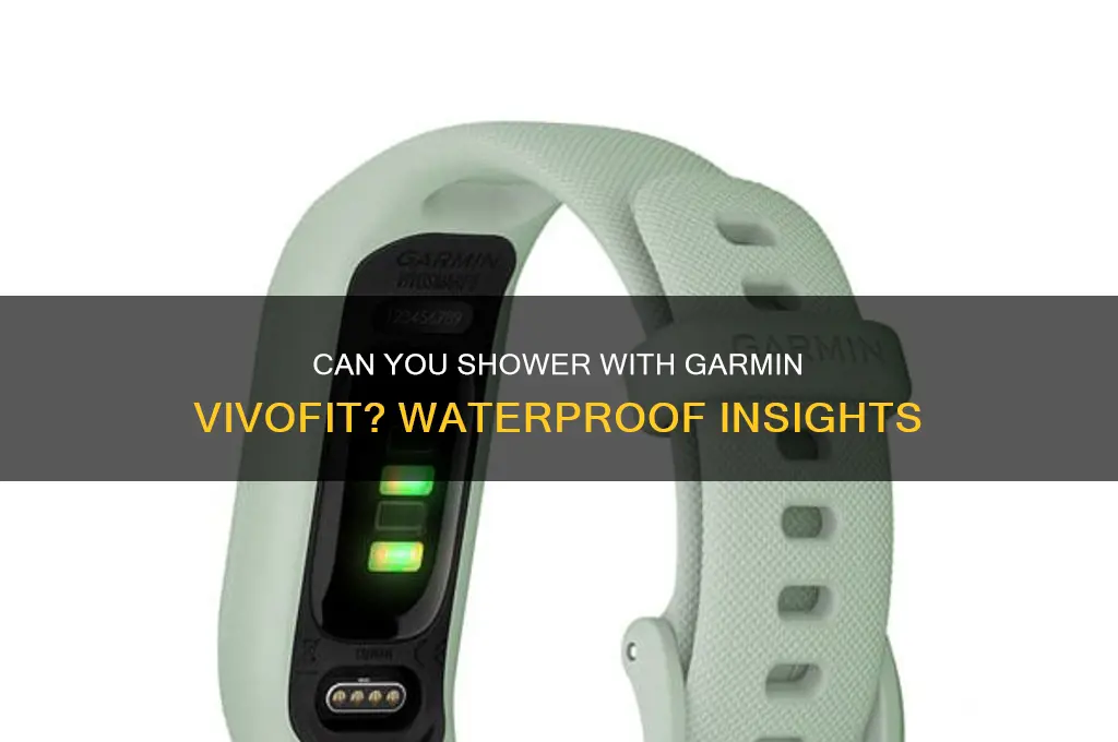 can i wear garmin vivofit in the shower